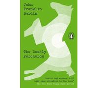 John Franklin Bardin The Deadly Percheron (Tascabile)
