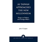 John Franklin Copper As Taiwan Approaches the New Millennium (Tascabile)