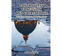 John Frawley Controversy Confusion and Catastrophe - Catholicism in (Tascabile)