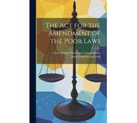 John Frederick Archbold Great Britain P The Act for the Amend (Copertina rigida)