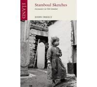 John Freely Stamboul Sketches (Tascabile)