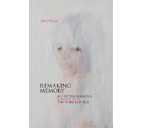 John Freeman Remaking Memory (Tascabile)