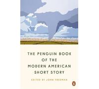 John Freeman The Penguin Book of the Modern American Short Story (Tascabile)