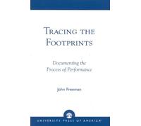 John Freeman Tracing the Footprints (Tascabile)