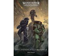John French Stefan Behrenb The Horus Heresy - Das Landungsfeld-Mass (Tascabile)