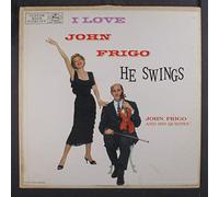 JOHN FRIGO - i love john frigo, he swings