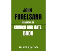 John Fugelsang Separation of Church and Hate Book: A Rational Approach to Reclaiming the Bible from Fundamentalists, Extremists, and Exploitative Leaders