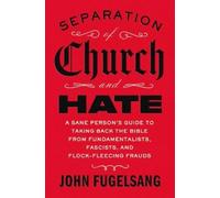 John Fugelsang Separation of Church and Hate (Copertina rigida)
