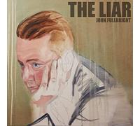 John Fullbright - The Liar