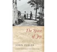 John Fuller The Space of Joy (Tascabile)