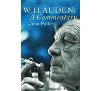 John Fuller W. H. Auden: A Commentary (Tascabile)