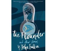 John Fulton The Flounder and Other Stories (Tascabile)