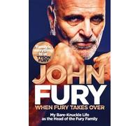 John Fury When Fury Takes Over (Copertina rigida)
