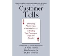 John Futterknecht Marty Seldman Ben Sorensen Customer Tells (Tascabile)