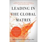 John Futterknecht Marty Seldman Leading in the Global Matrix (Copertina rigida)