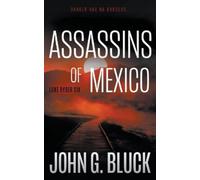John G Bluck Assassins of Mexico (Tascabile) Luke Ryder