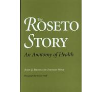 John G. Bruhn Stewart Wolf The Roseto Story (Tascabile)