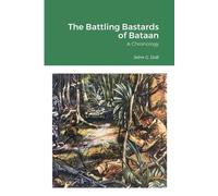 John G Doll The Battling Bastards of Bataan (Tascabile)