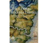 John G. Douglass The Global Spanish Empire (Copertina rigida)