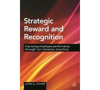 John G Fisher Strategic Reward and Recognition (Copertina rigida)