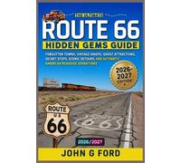 John G Ford Route 66 Hidden Gems Guide 2026-2027 (Tascabile)