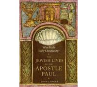 John G. Gager Who Made Early Christianity? (Tascabile)