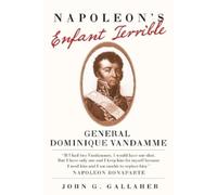 John G. Gallaher Napoleon's Enfant Terrible (Tascabile)