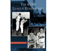 John G. Hall The Kom League Remembered (Tascabile)