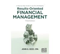 John G. Iezzi Results-Oriented Financial Management (Tascabile)