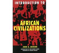 John G Jackson Introduction To African Civilizations (Tascabile)