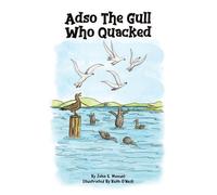 John G Manuel Adso The Gull Who Quacked (Copertina rigida)