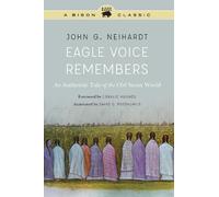 John G. Neihardt Eagle Voice Remembers (Tascabile)