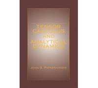 John G. Papastavridis Tensor Calculus and Analytical Dynamics (Copertina rigida)