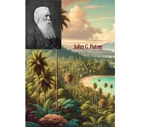 John G. Paton, Missionary to the New Hebrides