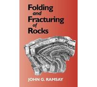 John, G. Ramsay Folding and Fracturing of Rocks (Tascabile)