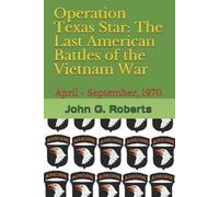 John G Roberts Operation Texas Star (Tascabile)
