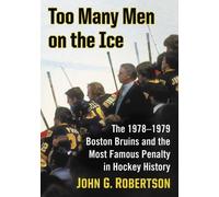 John G. Robertson Too Many Men on the Ice (Tascabile)