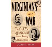 John G. Selby Virginians at War (Tascabile)