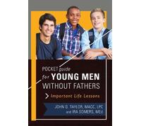 John G. Taylor Ira Somers Pocket Guide for Young Men without Fathers (Tascabile)