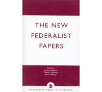 John G. West Dennis J. Mahoney Jackson J. Bar The New Federalist Pap (Tascabile)
