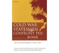 John Gaddis Cold War Statesmen Confront the Bomb (Copertina rigida)
