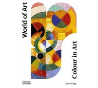 John Gage Colour in Art (Tascabile) World of Art