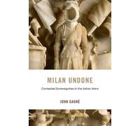 John Gagné Milan Undone (Copertina rigida)