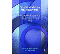 John Gal Where Academia and Policy Meet (Copertina rigida)