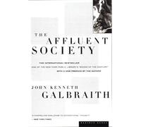 John Galbraith The Affluent Society (Tascabile)