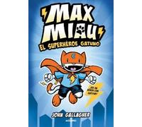 John Gallagher El superhéroe gatuno / Max Meow Book 1: Cat Crusader (Tascabile)