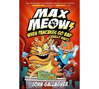 John Gallagher Max Meow 6: When Pancakes Go Bad (Really Bad) (Copertina rigida)