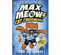 John Gallagher Max Meow Book 1: Cat Crusader (Tascabile) Max Meow