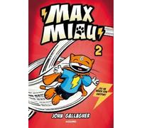 John Gallagher Un superhéroe ¿sin poderes? / Max Meow Book 2: Donuts (Tascabile)