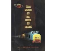 John Gallaher G.C. Waldrep Your Father on the Train of Ghosts (Tascabile)